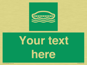 Custom sign safe condition Lifeboat